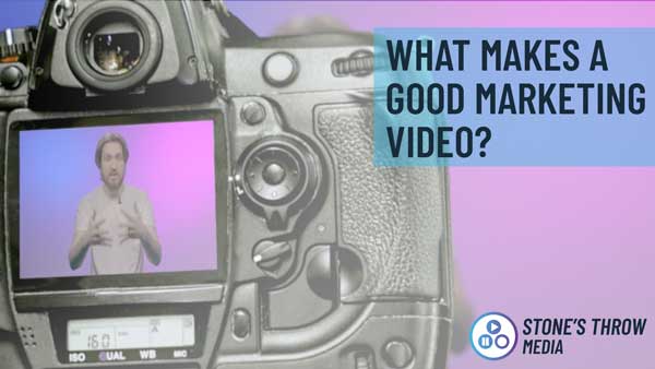What Makes a Good Marketing Video?